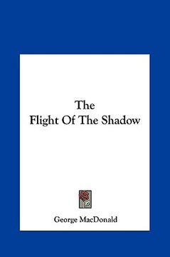 portada the flight of the shadow