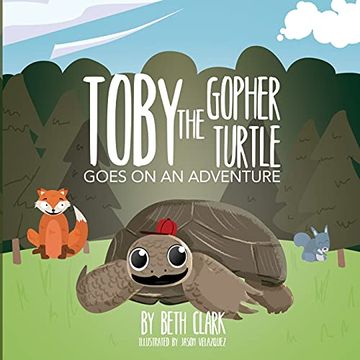 portada Toby the Gopher Turtle Goes on an Adventure (3) (en Inglés)