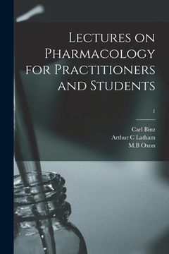 portada Lectures on Pharmacology for Practitioners and Students; 1 (en Inglés)