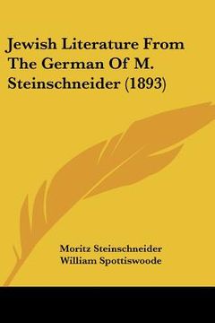 portada jewish literature from the german of m. steinschneider (1893)