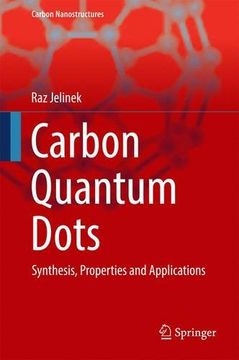 portada Carbon Quantum Dots: Synthesis, Properties and Applications (Carbon Nanostructures)