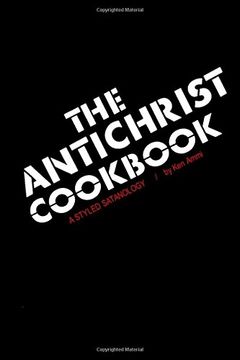 portada The Antichrist Cookbook: A Styled Satanology (en Inglés)