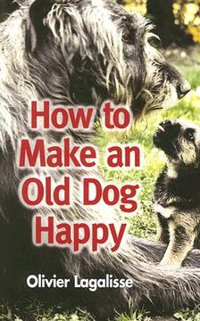 portada how to make an old dog happy