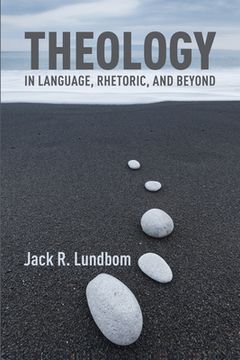portada Theology in Language, Rhetoric, and Beyond: Essays in Old and New Testament