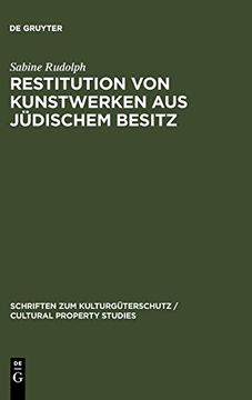 portada Restitution von Kunstwerken aus Jüdischem Besitz (Schriften zum Kulturguterschutz (en Alemán)