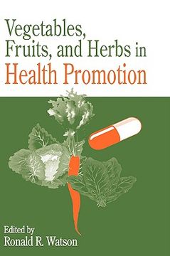 portada vegetables, fruits, and herbs in health promotion (en Inglés)