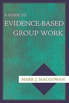 portada A Guide to Evidence-Based Group Work (en Inglés)