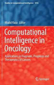 portada Computational Intelligence in Oncology: Applications in Diagnosis, Prognosis and Therapeutics of Cancers (en Inglés)