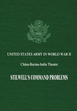 portada Stilwell's Command Problems (United States Army in World War II: China-Burma-India Theater)