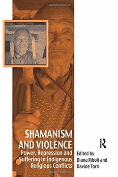 portada Shamanism and Violence: Power, Repression and Suffering in Indigenous Religious Conflicts (Vitality of Indigenous Religions)