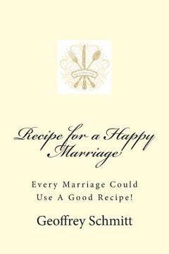 portada Recipe for a Happy Marriage (en Inglés)