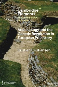 portada Archaeology and the Genetic Revolution in European Prehistory (Elements in the Archaeology of Europe) (in English)