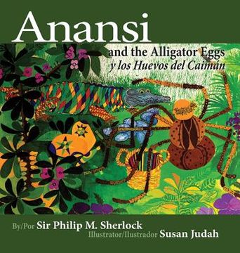 portada Anansi and the Alligator Eggs y Los Huevos del Caiman 