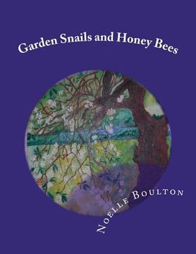 portada Garden Snails and Honey Bees (en Inglés)