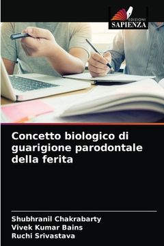 portada Concetto biologico di guarigione parodontale della ferita (in Italian)