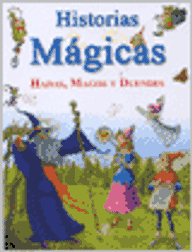 Historias Mágicas: Hadas, Magos y Duendes (Joyas y Tesoros)