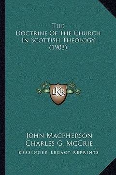 portada the doctrine of the church in scottish theology (1903) (in English)