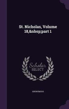 portada St. Nicholas, Volume 18, part 1