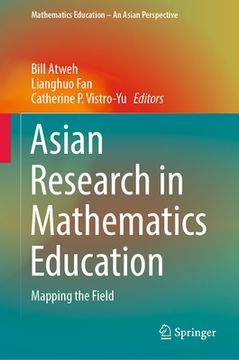 portada Asian Research in Mathematics Education: Mapping the Field (en Inglés)