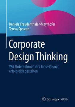 portada Corporate Design Thinking: Wie Unternehmen Ihre Innovationen Erfolgreich Gestalten (en Alemán)