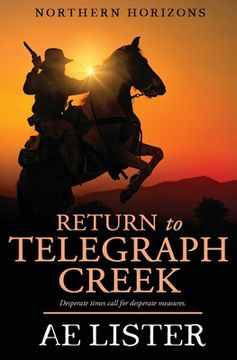 portada Return to Telegraph Creek (en Inglés)