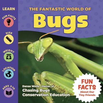 portada The Fantastic World of Bugs - Children’S Insect Book About Grasshoppers, Spiders, Butterflies, Bees, Beetles, Ants and More… an Educational bug Identification Book for Kids With Awesome Insect Photography and fun Facts 
