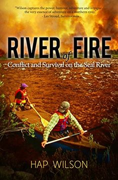 portada River of Fire: Conflict and Survival on the Seal River (en Inglés)