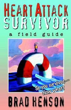 portada heart attack survivor: a field guide (en Inglés)
