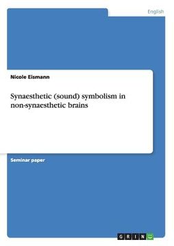 portada Synaesthetic (sound) symbolism in non-synaesthetic brains (en Inglés)