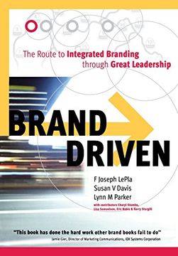 portada Brand Driven: The Route to Integrated Branding Through Great Leadership (en Inglés)