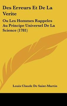 portada des erreurs et de la verite: ou les hommes rappeles au principe universel de la science (1781) (in English)