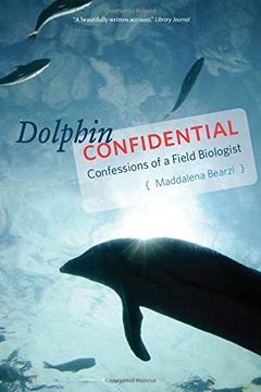 portada Dolphin Confidential: Confessions of a Field Biologist (en Inglés)