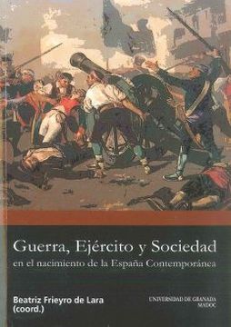 portada Guerra ejército y sociedad en el nacimiento de la España contemporánea