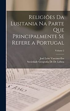 portada Religiões da Lusitania na Parte que Principalmente se Refere a Portugal; Volume 2 (en Portugués)