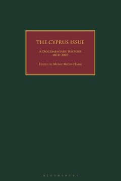 portada The Cyprus Issue: A Documentary History, 1878-2007 (in English)