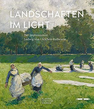 portada Landschaften im Licht: Der Impressionist Ludwig von Gleichen-Rußwurm (en Alemán)