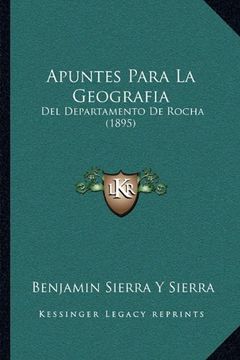 portada Apuntes Para la Geografia: Del Departamento de Rocha (1895)