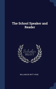portada The School Speaker and Reader (en Inglés)