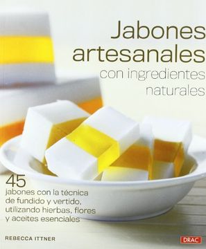 Libro Jabones Artesanales, Inter Rebecca, ISBN 9788498741896. Comprar en  Buscalibre