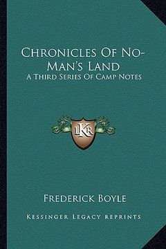 portada chronicles of no-man's land: a third series of camp notes