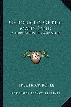 portada chronicles of no-man's land: a third series of camp notes (en Inglés)