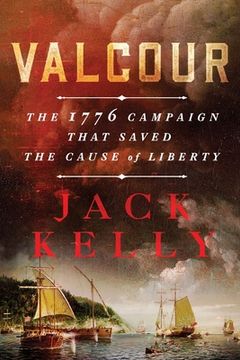 portada Valcour: The 1776 Campaign That Saved the Cause of Liberty (en Inglés)