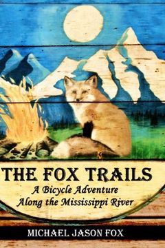 portada The Fox Trails: A Bicycle Adventure Along the Mississippi River