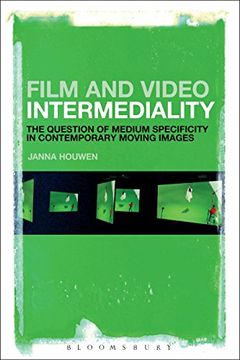 portada Film and Video Intermediality: The Question of Medium Specificity in Contemporary Moving Images 