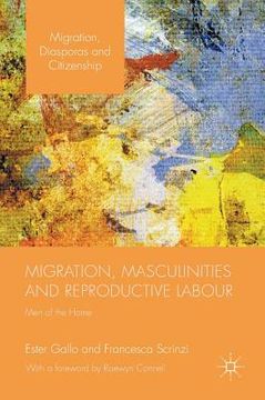 portada Migration, Masculinities and Reproductive Labour: Men of the Home (en Inglés)