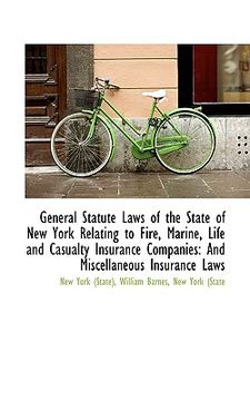 portada general statute laws of the state of new york relating to fire, marine, life and casualty insurance (en Inglés)