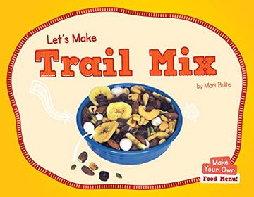 portada Let'S Make Trail mix (Make Your Own) 