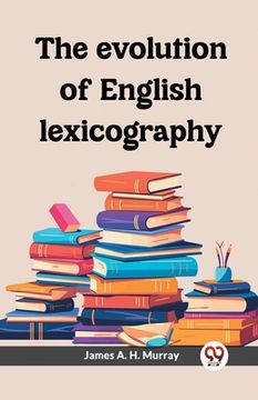portada The evolution of English lexicography