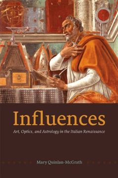 portada Influences: Art, Optics, and Astrology in the Italian Renaissance