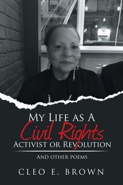 portada My Life as a Civil Rights Activist or Revolution: And Other Poems (en Inglés)